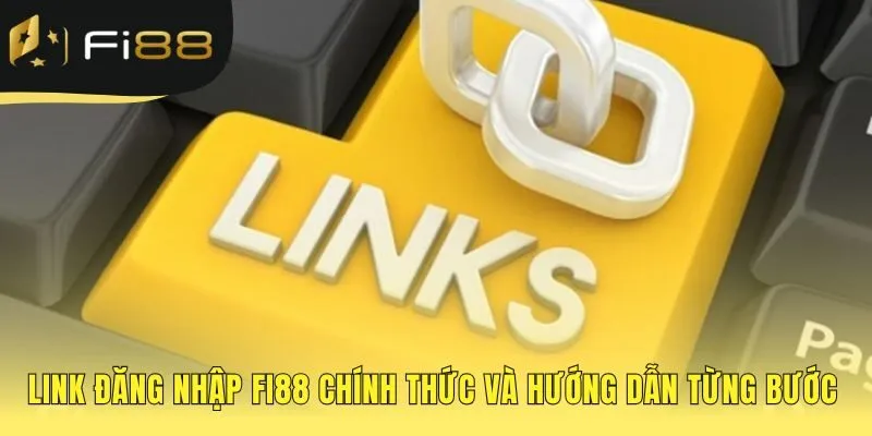 Hướng dẫn đăng nhập FI88 an toàn qua 3 bước rất đơn giản