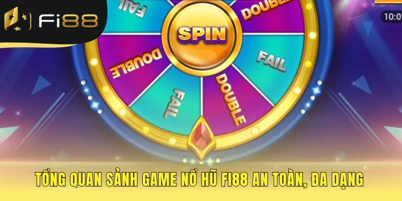 Sảnh game nổ hũ FI88 quy tụ hàng trăm slot game chất lượng cao